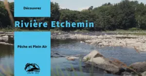 Pêche sur la rivière Etchemin